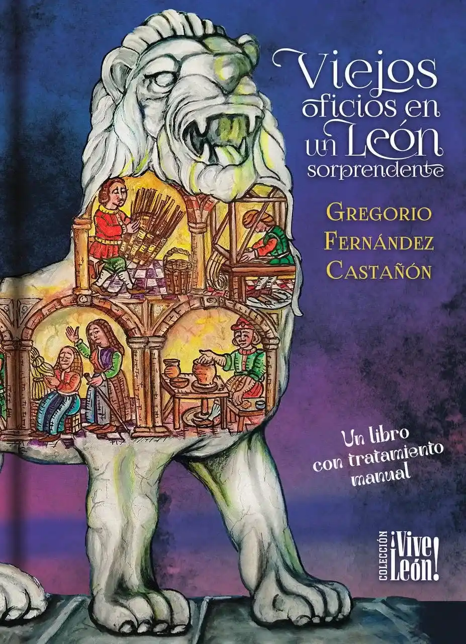 Viejos oficios en un León sorprendente