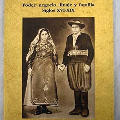 Arrieros Maragatos. Poder, Negocio, Linaje y Familia. Siglos XVI-XIX