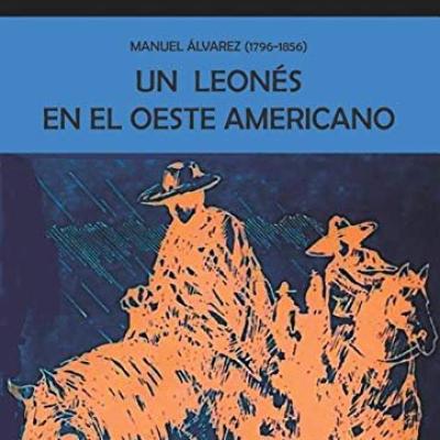 Un leonés en el Oeste Americano