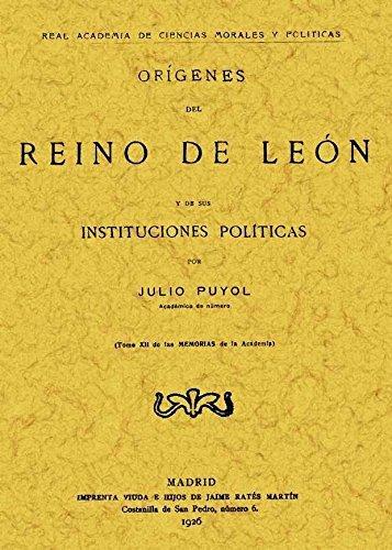Orígenes del Reino de León y de sus Instituciones Políticas