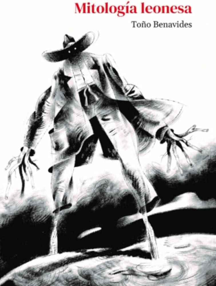Mitología Leonesa, por Toño Benavides