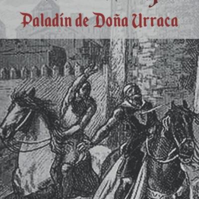 Vellido Dolfos, Paladín de Urraca