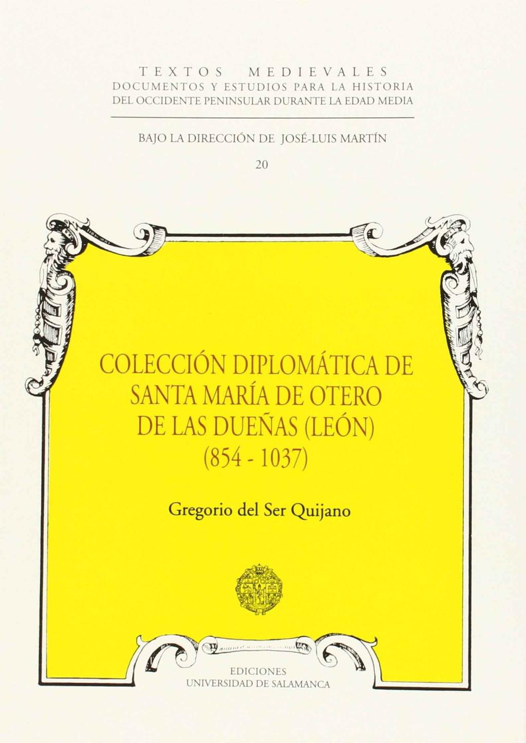 Colección diplomática de Sta. María de Otero de las Dueñas (854-1037)