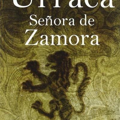Urraca: Señora de Zamora