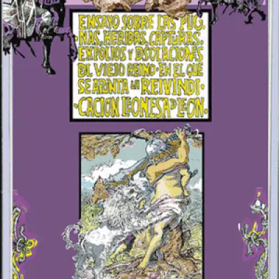 Ensayo sobre las pugnas, heridas, capturas, expolios y desolaciones del Viejo Reino en el que se apunta la reivindicación leonesa de León