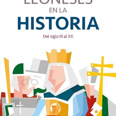 Leoneses en la historia: Del siglo III al XX