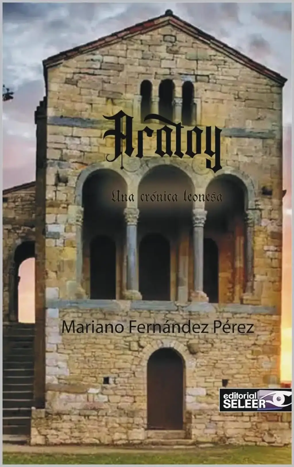 Aratoy: una crónica leonesa