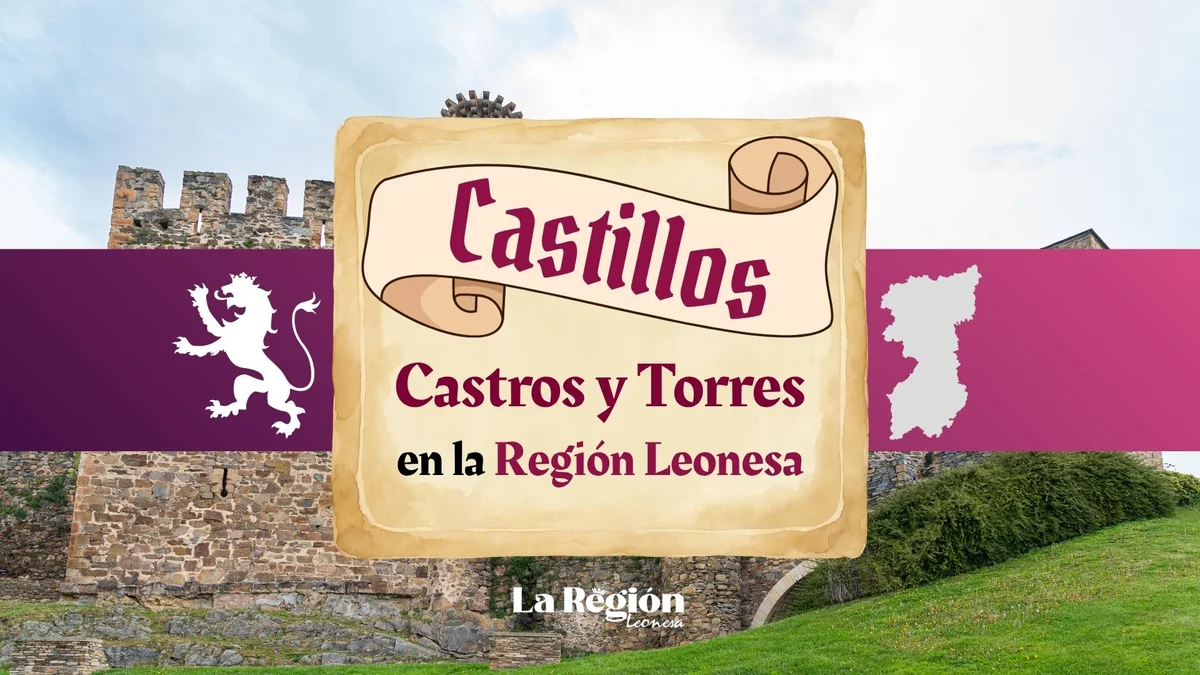 Castillos, torres y castros de la Región Leonesa, en un solo mapa