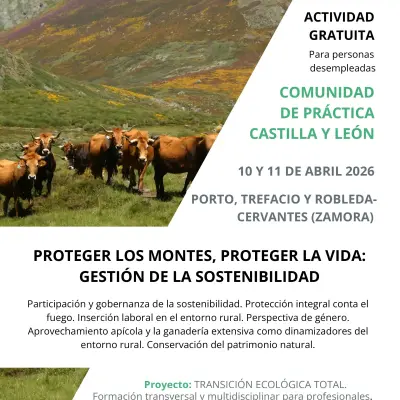 Proteger los montes, proteger la vida: Gestión de la sostenibilidad en Sanabria