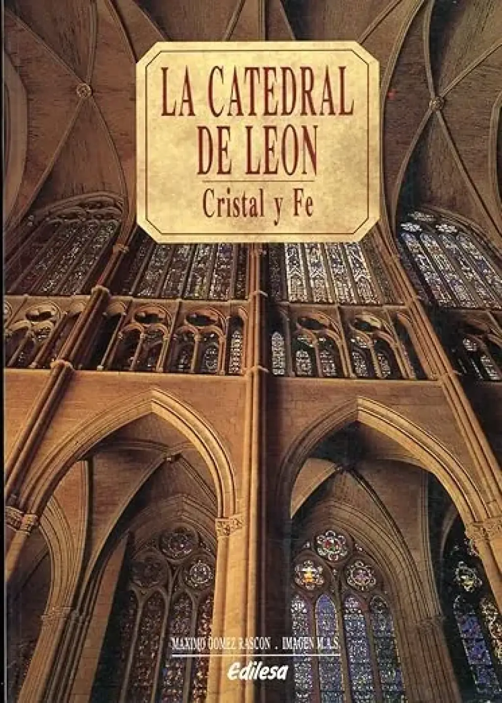 Catedral de León: Cristal y fe