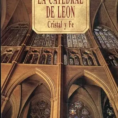 Catedral de León: Cristal y fe