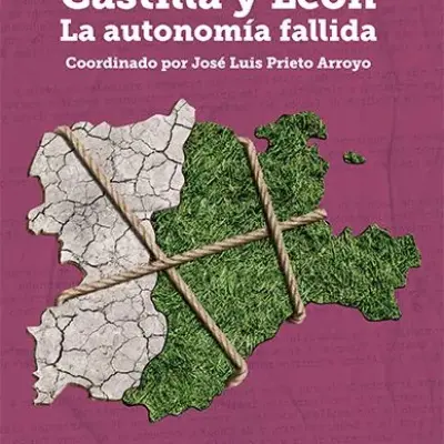 Castilla y León, la autonomía fallida