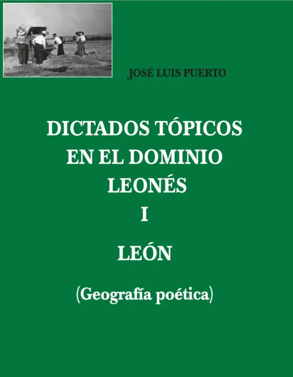 Dictados tópicos en el dominio leonés. I León (Geografía poética)