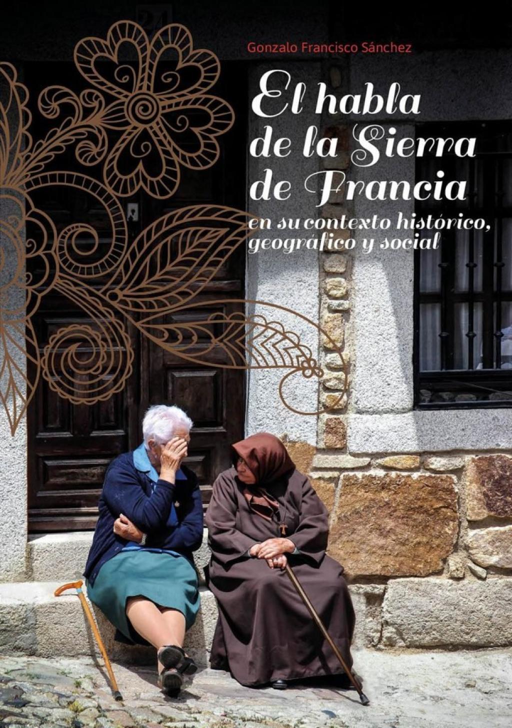 El habla de la Sierra de Francia en su contexto histórico, geográfico y social