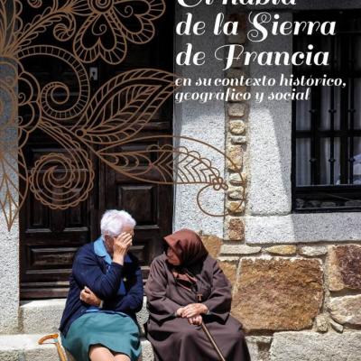 El habla de la Sierra de Francia en su contexto histórico, geográfico y social