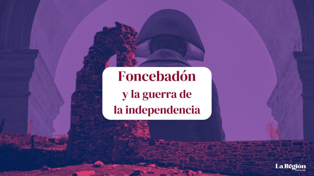Foncebadón y la  guerra de la independencia