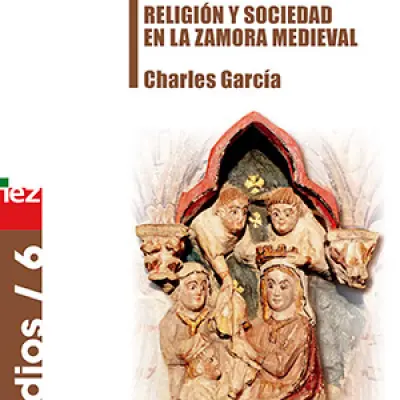 Religión y sociedad en la Zamora medieval