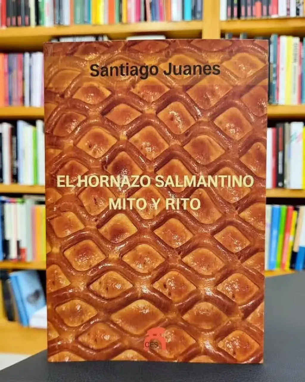 El hornazo salmantino: Mito y rito