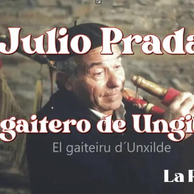Julio Prada, el gaitero de Ungilde