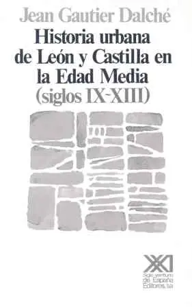 Historia urbana de León y Castilla en la Edad Media