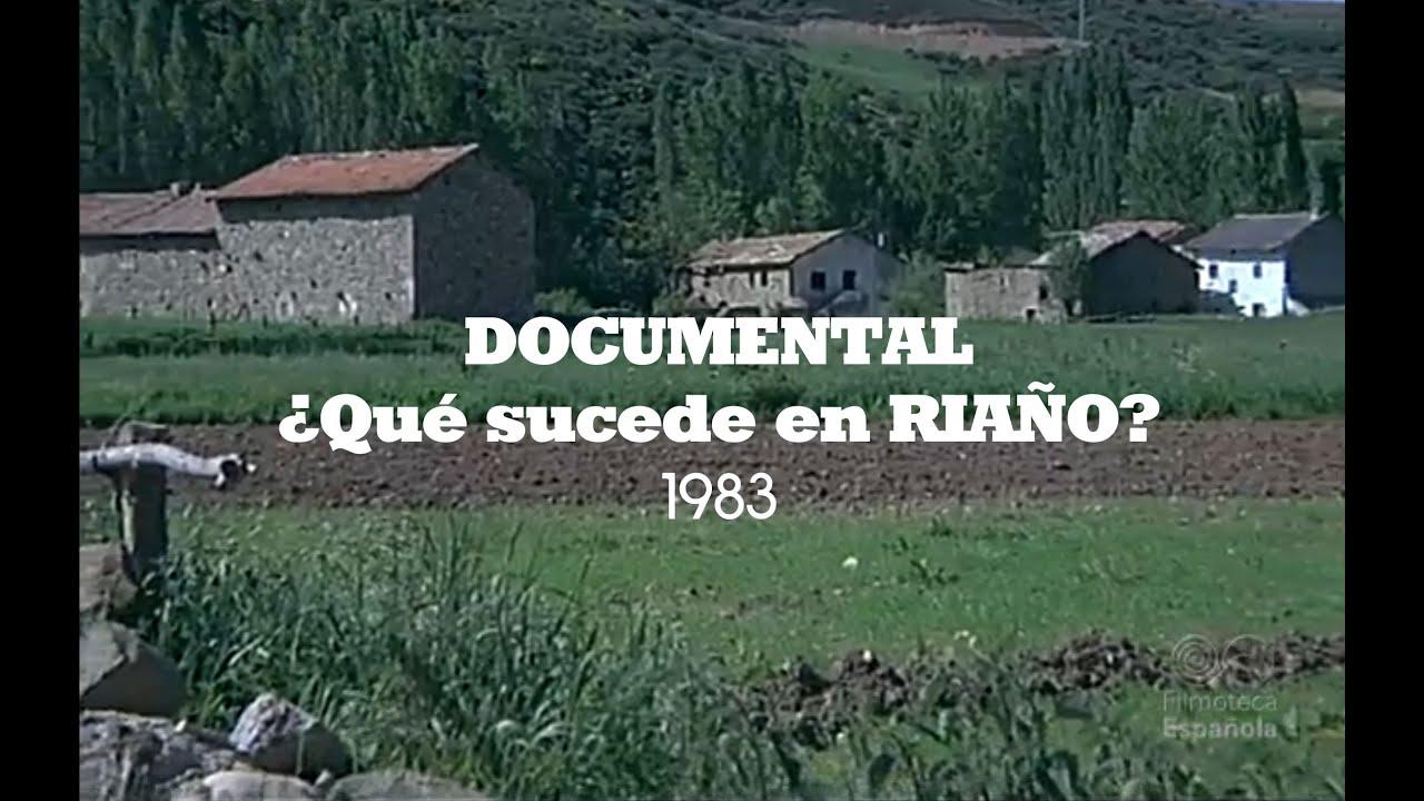 ¿Qué sucede en Riaño? Documental de 1983