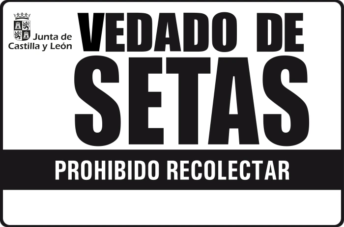 Cartel oficial: Vedado de setas, prohibido recolectar