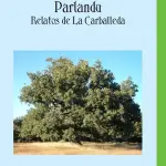 Parlandu: Relatos de La Carballeda