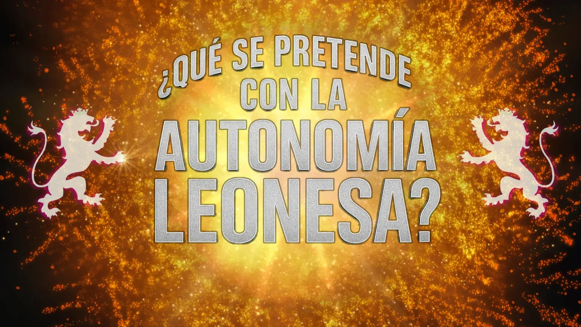 ¿Qué se pretende con la Autonomía Leonesa?