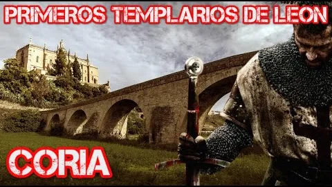 Coria: Primer enclave templario de León