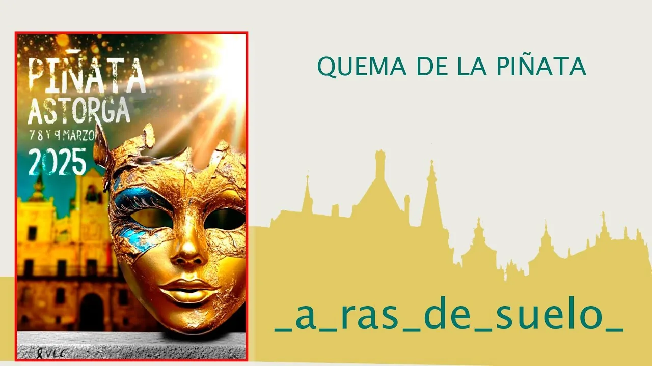 Quema de la Piñata 2025. Astorga con Valencia