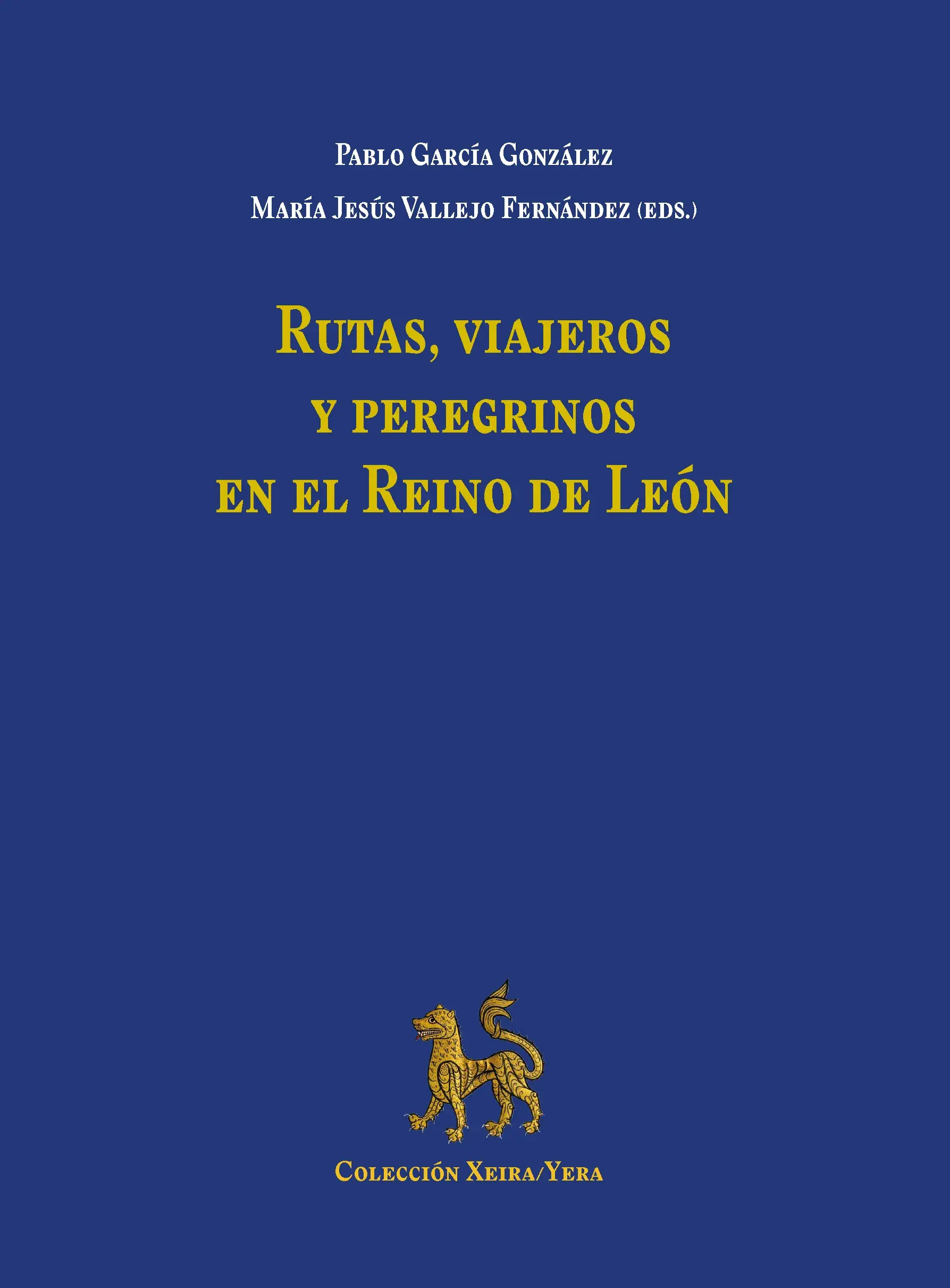 Rutas, viajeros y peregrinos del Reino de León