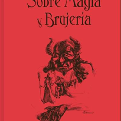 Sobre magia y brujería