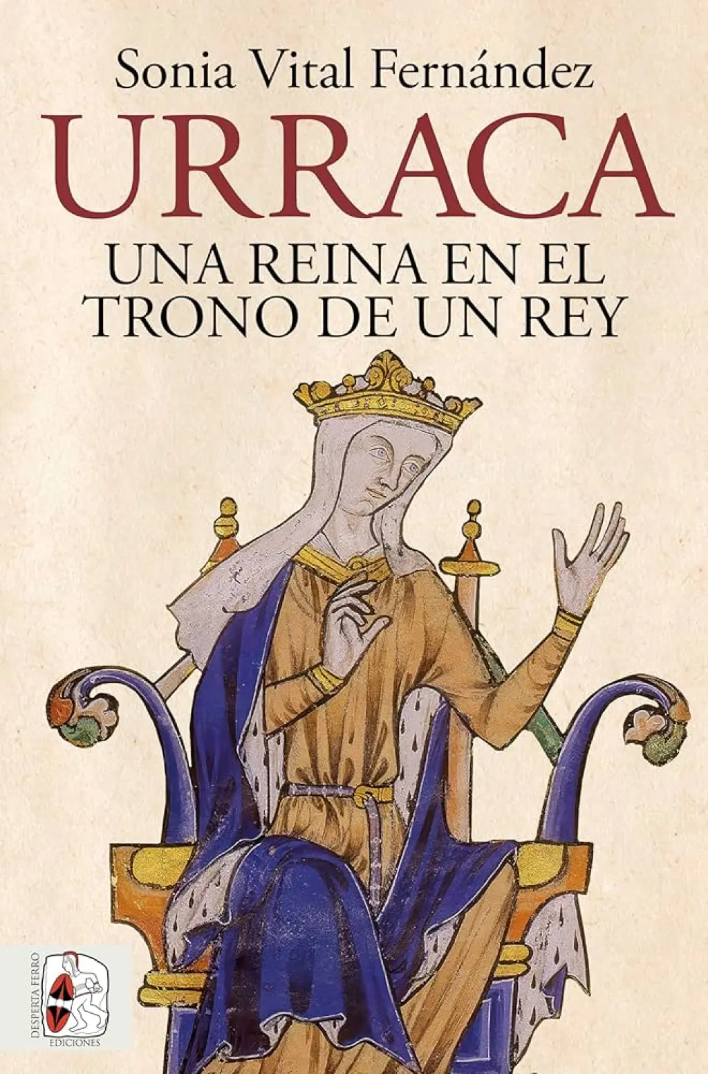 Urraca: Una reina en el trono de un rey