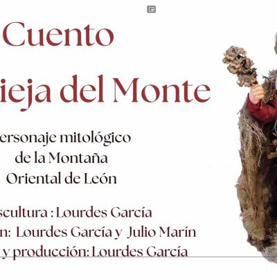 La Vieja del Monte: un cuento leonés por Lourdes García y Julio Marín