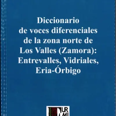 Diccionario de voces diferenciales de la zona norte de Zamora