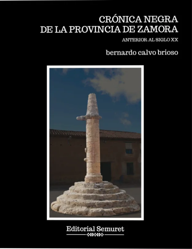 Crónica Negra de la Provincia de Zamora. Anterior al siglo XX